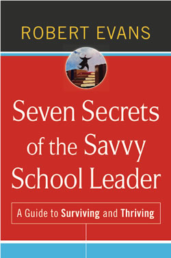 Seven Secrets of the Savvy School Leader